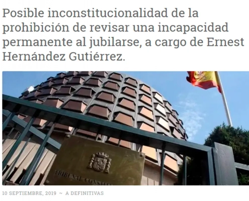 Inconstitucionalidad de la Prohibición de revisar Incapacidad Permanente